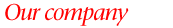 Our company