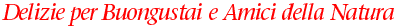 Delizie per Buongustai e Amici della Natura