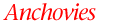 Anchovies